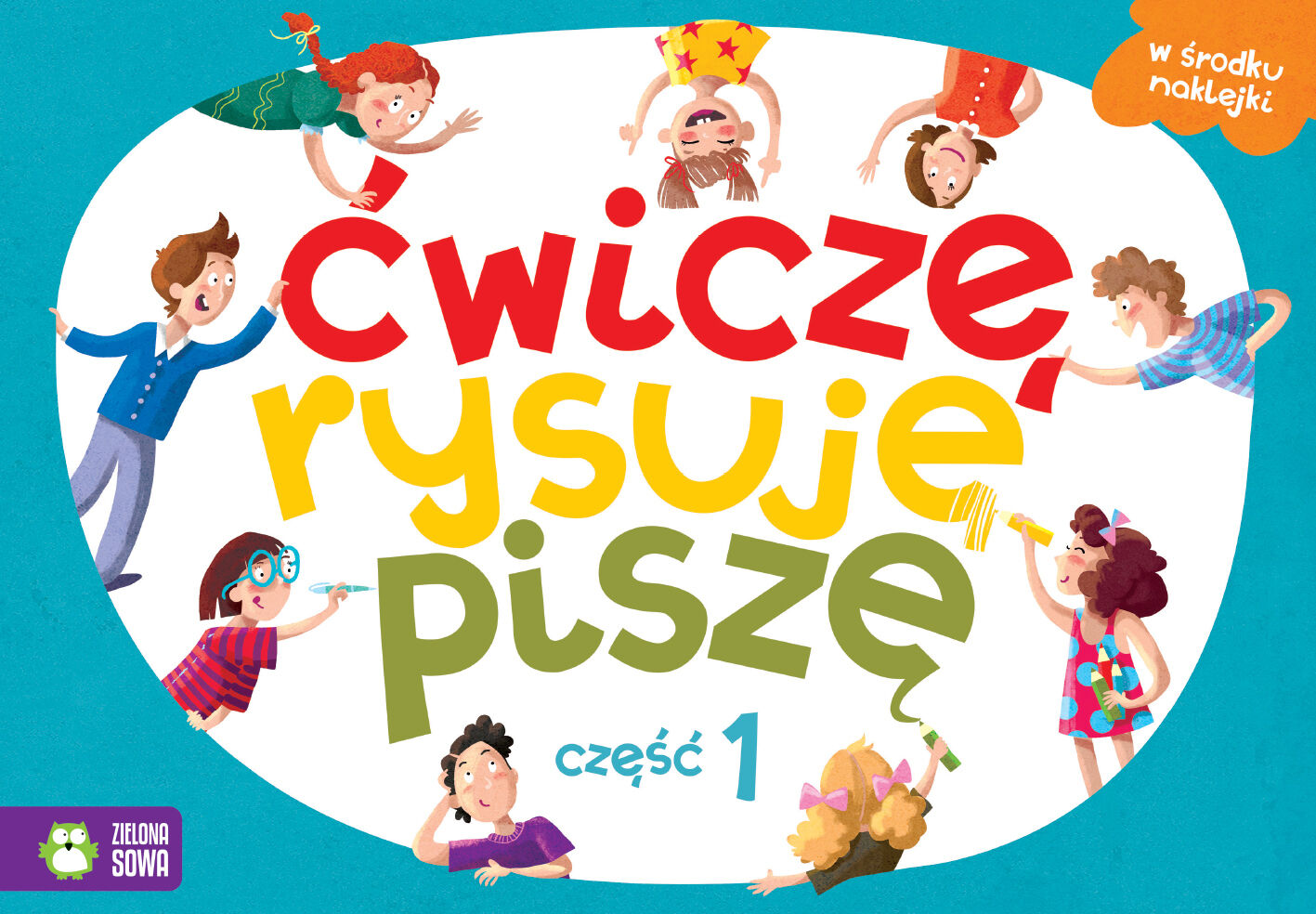 Ćwiczę, rysuję, piszę. Część 1