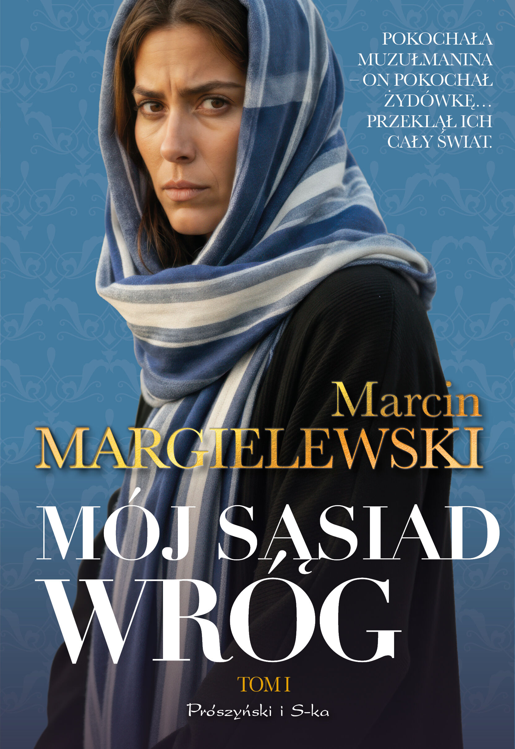 Mój sąsiad wróg. Tom 1 (Duże Litery)