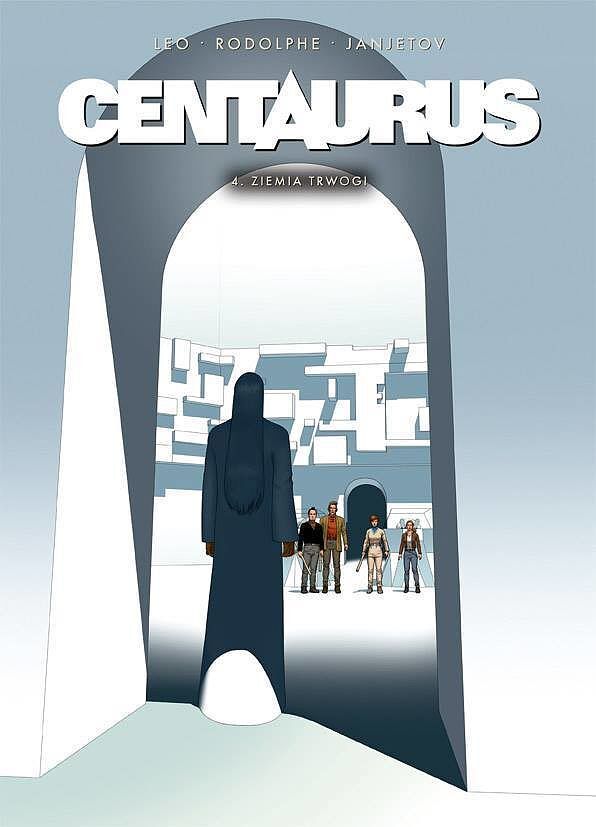 Centaurus - 04 - Ziemia trwogi