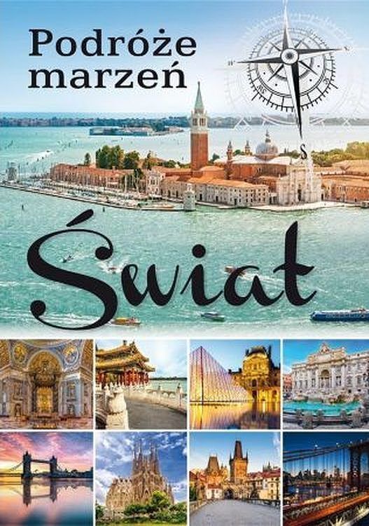 Podróże marzeń. Świat