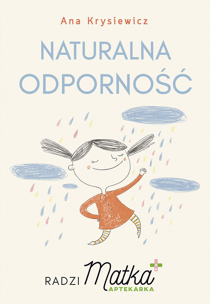 Naturalna odporność. Radzi Matka Aptekarka