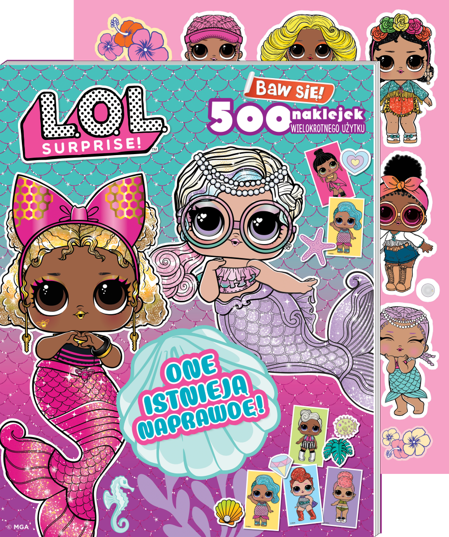 L.O.L. Surprise!. Baw się! 500 naklejek. One istnieją naprawdę!