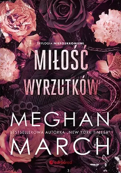 Miłość wyrzutków. Trylogia Nieposkromionych #3