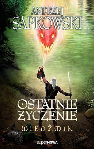 Wiedźmin #1. Ostatnie życzenie