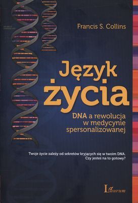 Język życia dna a rewolucja w medycynie spersonalizowanej