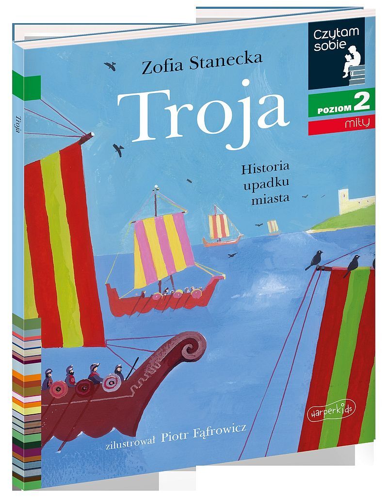 Troja. Historia upadku miasta. Czytam sobie. Poziom 2