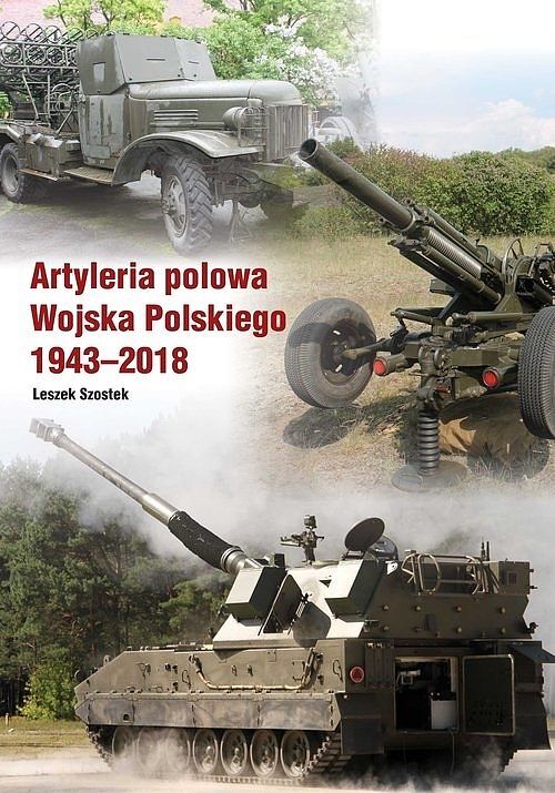 Atyleria polowa Wojska Polskiego 1943-2018