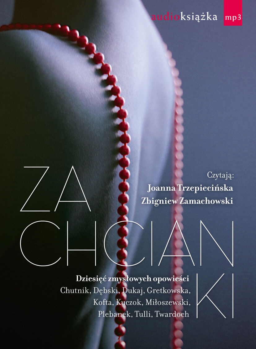Zachcianki. Dziesięć zmysłowych opowieści (audiobook CD)