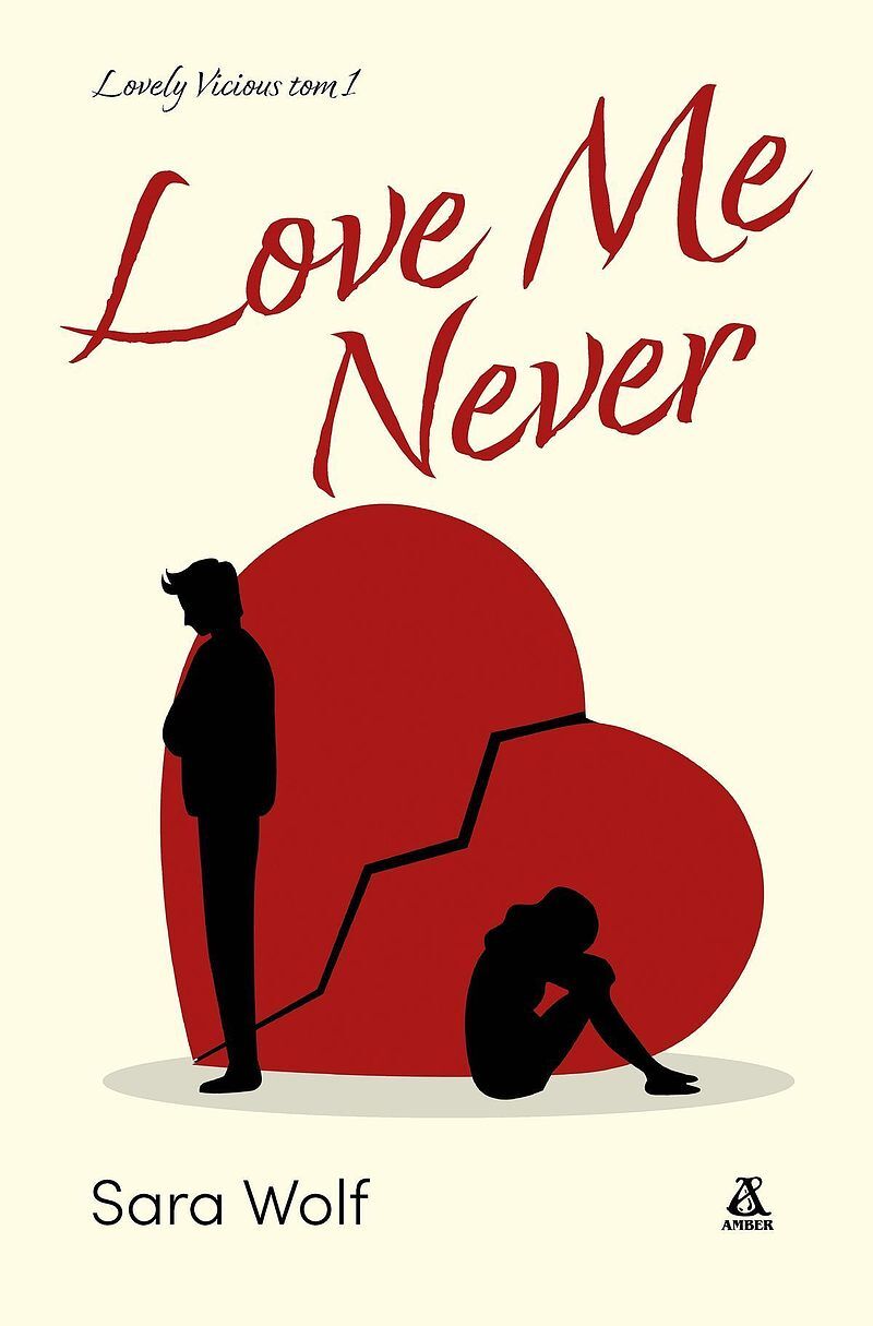 Love me never. Lovely vicious. Tom 1 wyd. 2023