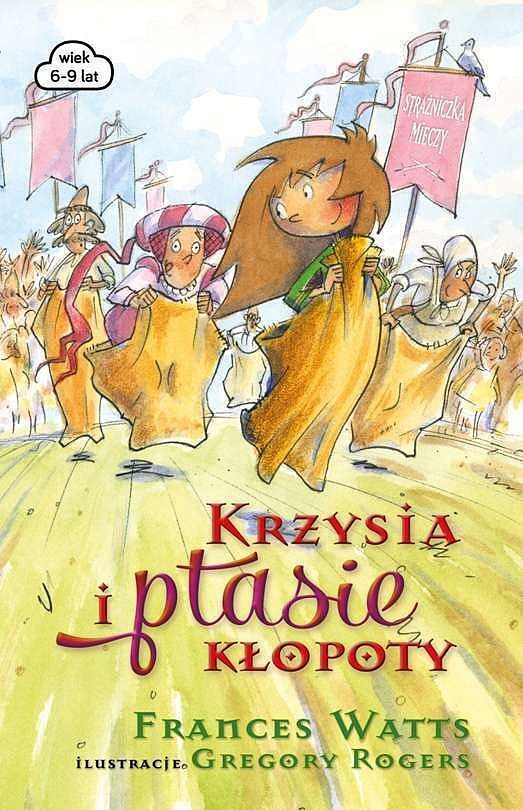 Krzysia i ptasie kłopoty strażniczka mieczy