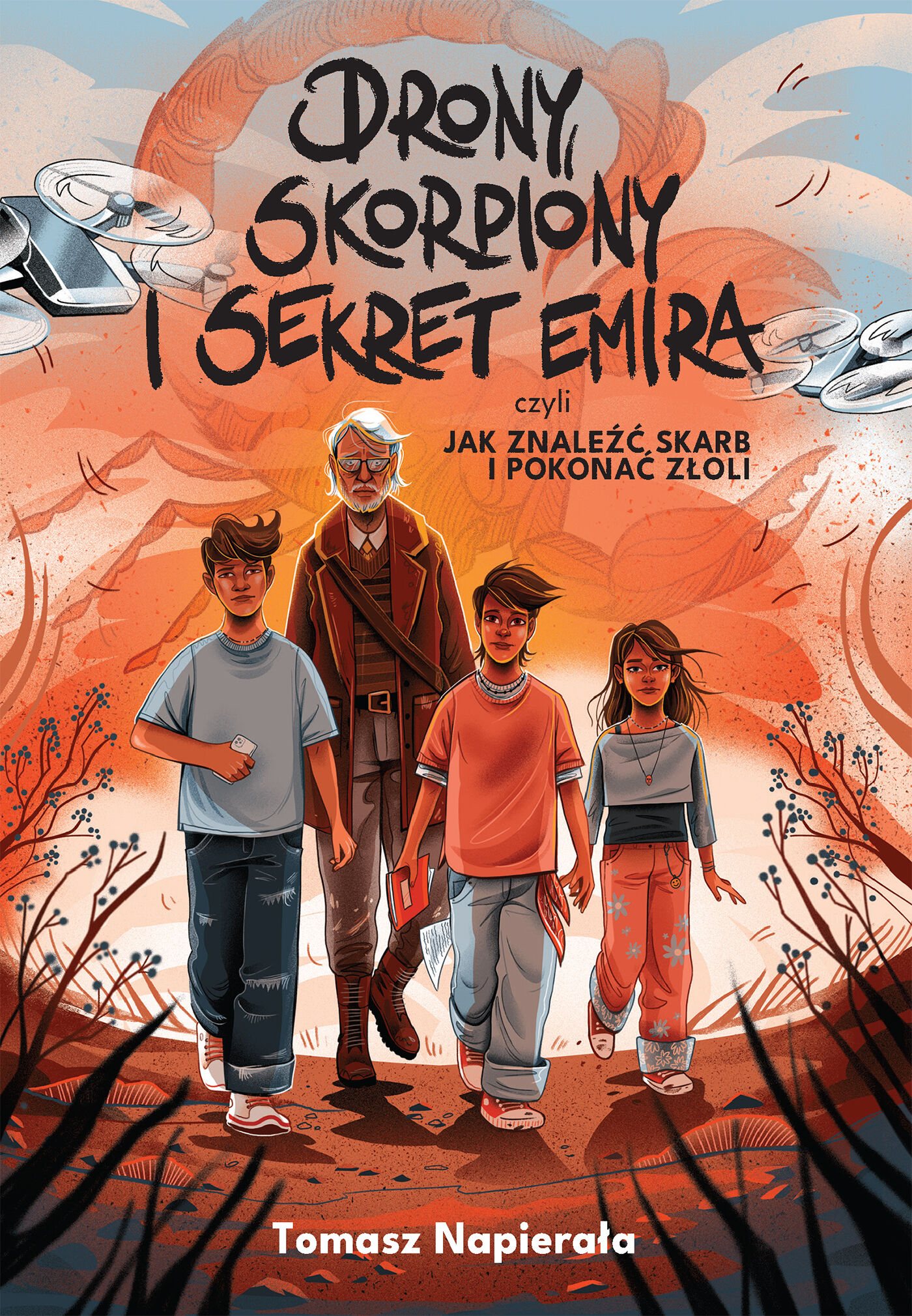 Drony, skorpiony i sekret emira, czyli jak znaleźć skarb i pokonać złoli (e-book)