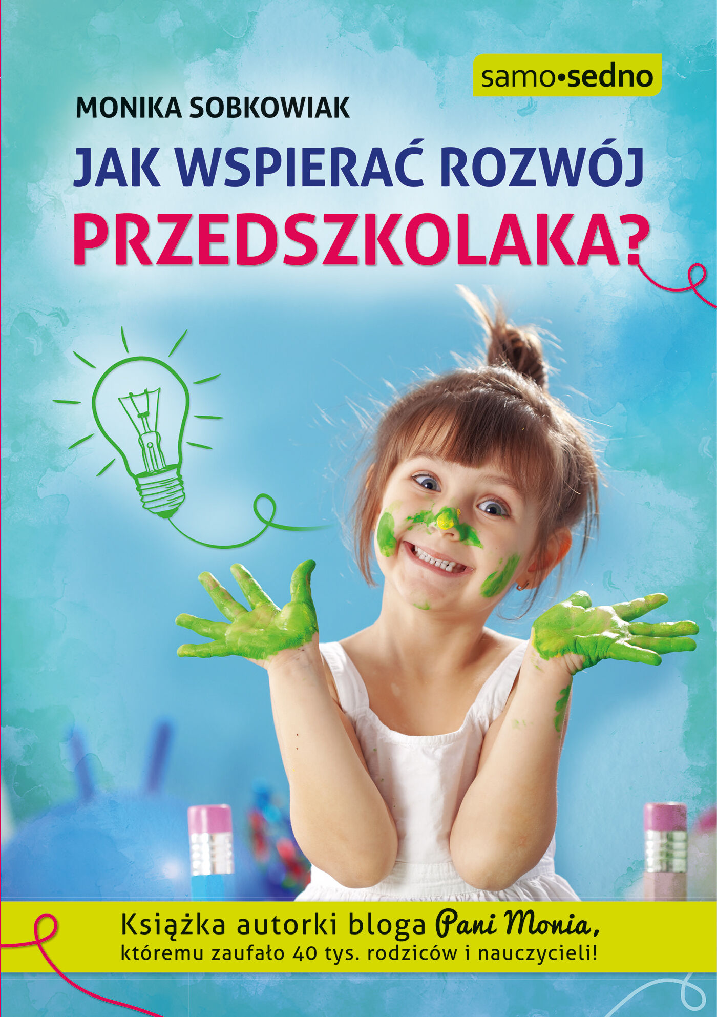 Jak wspierać rozwój przedszkolaka? (e-book)