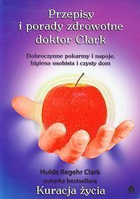 Przepisy i Porady Zdrowotne dr H.Clark
