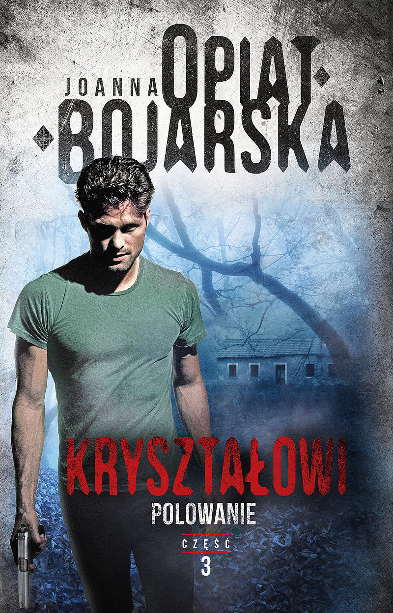 Kryształowi. Tom 3. Polowanie