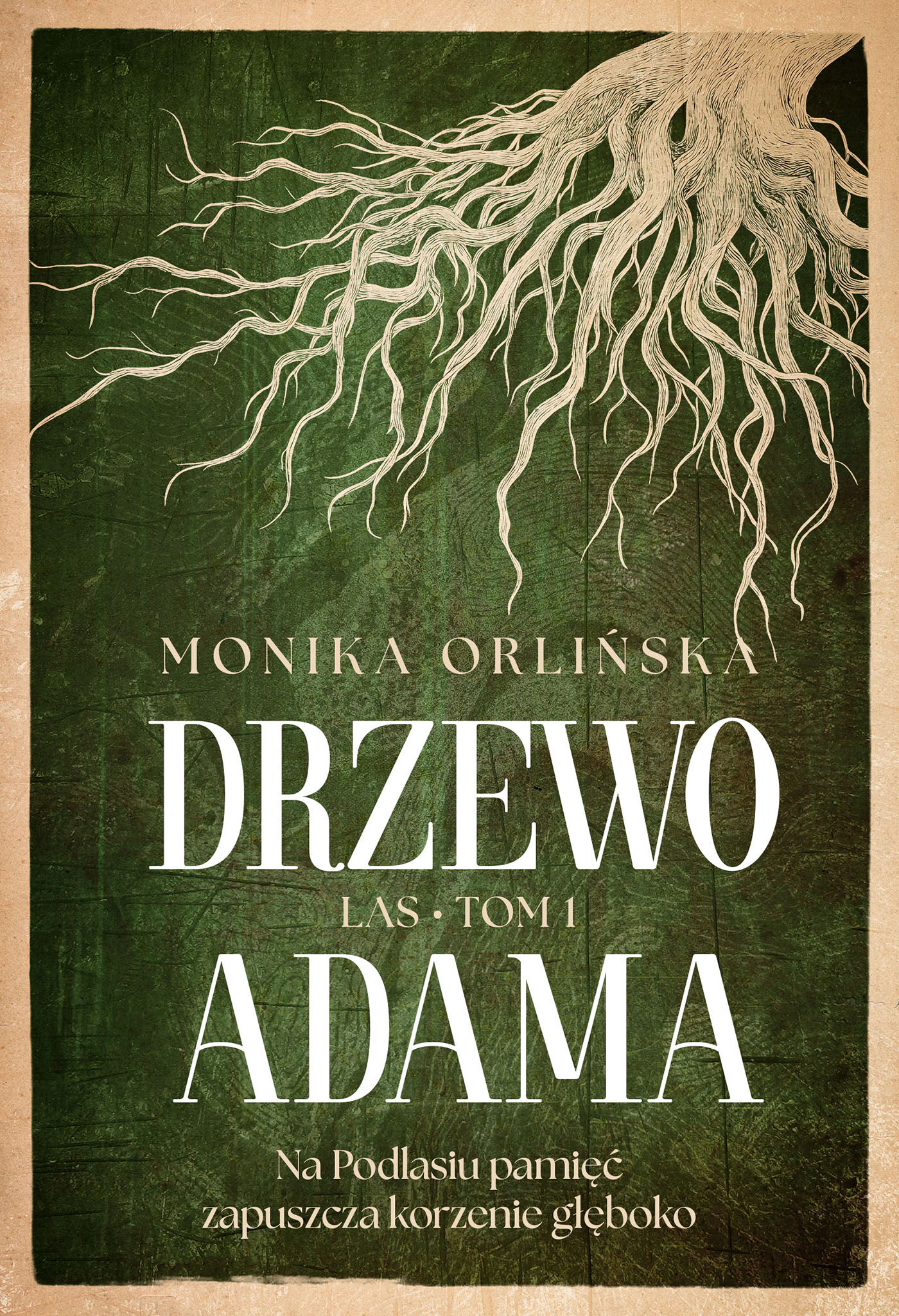 Drzewo Adama. Las. Tom 1