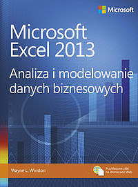 Microsoft Excel 2013 Analiza i modelowanie danych biznesowych