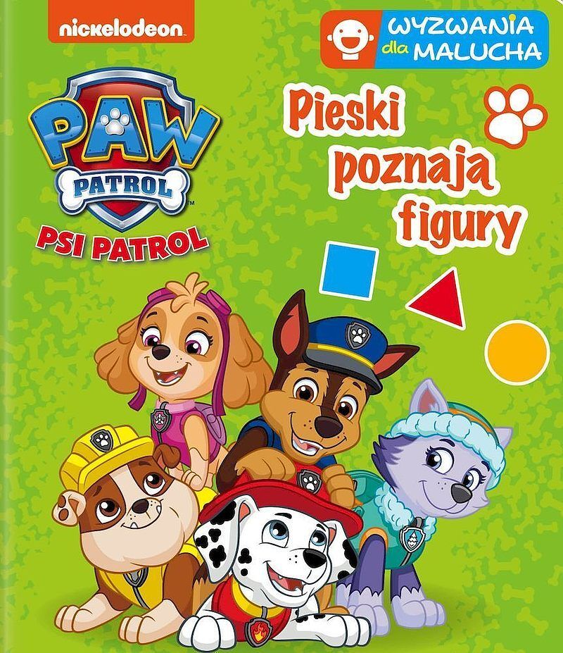 Psi Patrol. Wyzwania dla malucha. Pieski poznają figury