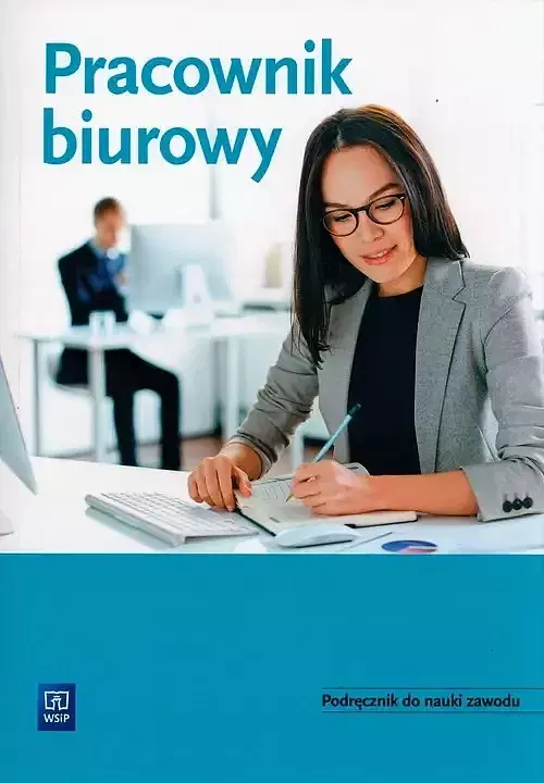 Pracownik biurowy Podręcznik do nauki zawodu