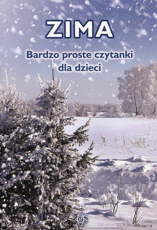 Zima. Bardzo proste czytanki dla dzieci