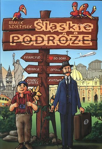 Śląskie podróże