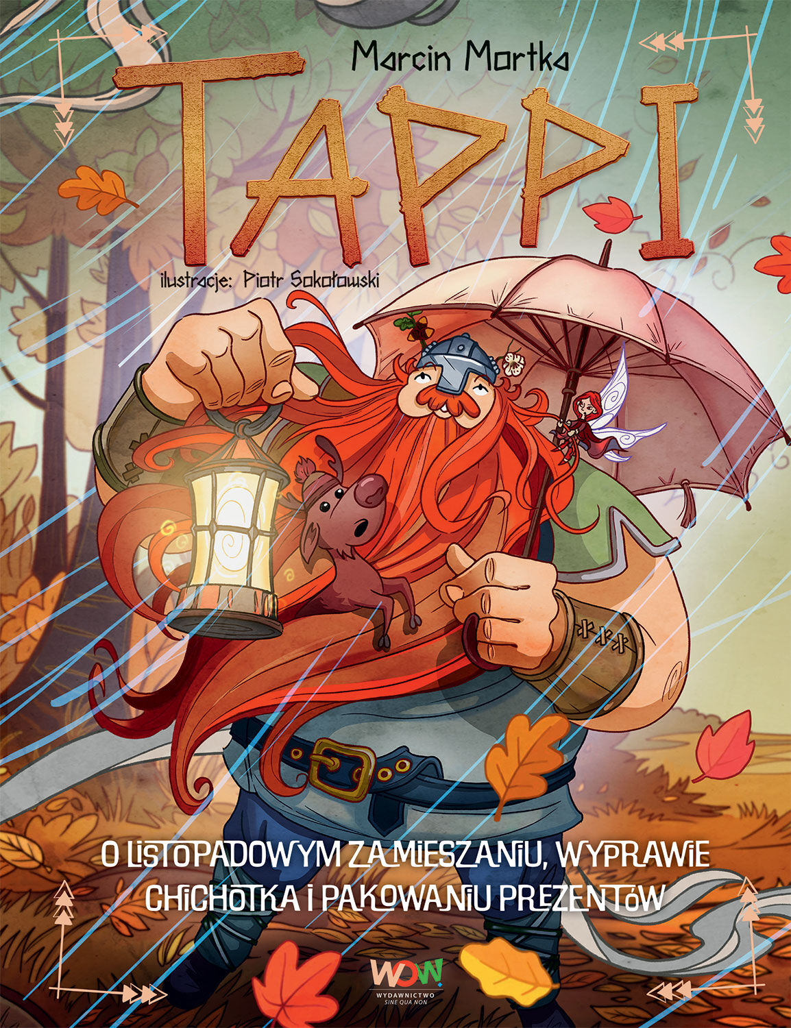 Tappi. O listopadowym zamieszaniu, wyprawie Chichotka i pakowaniu prezentów