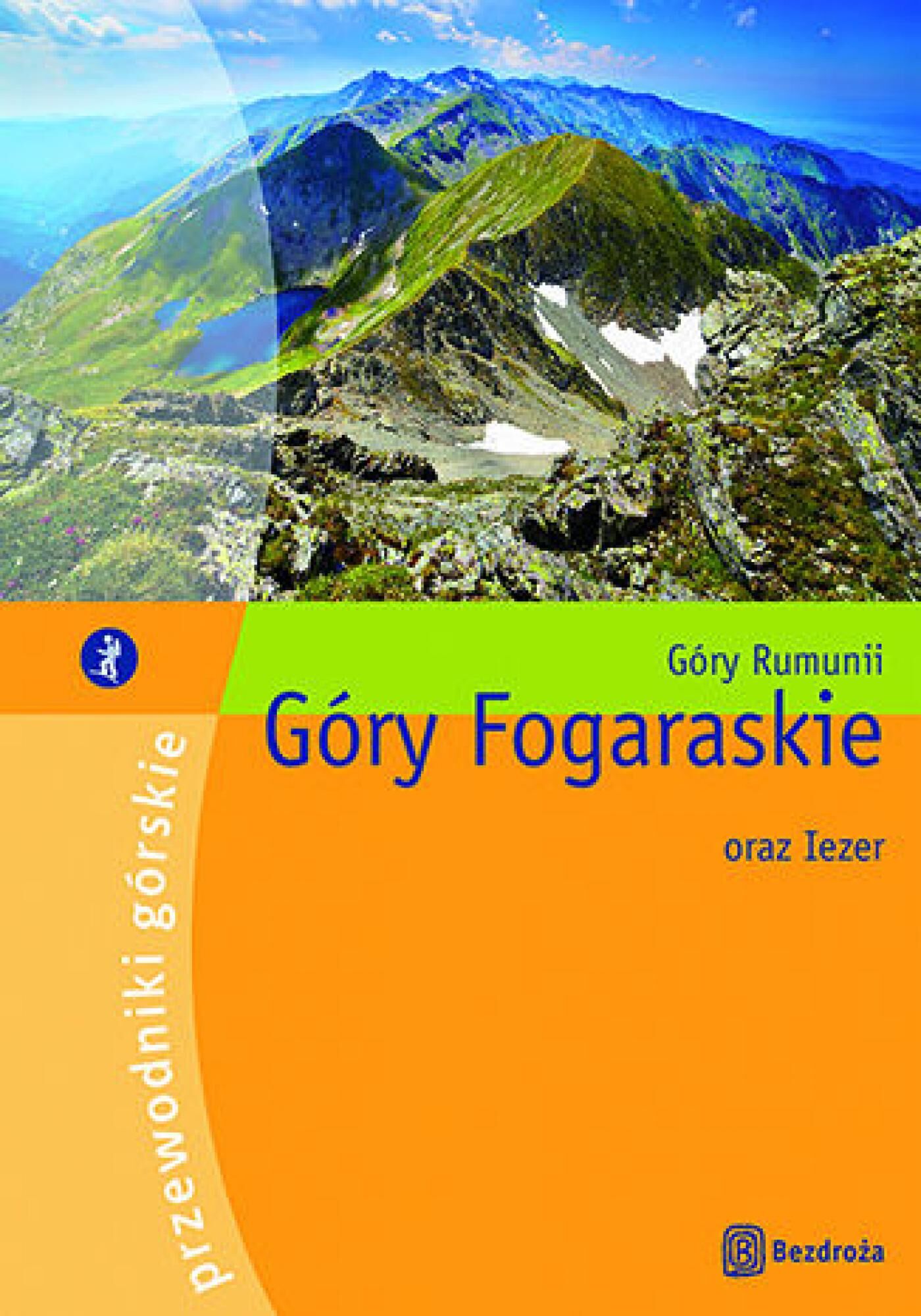 Góry Fogaraskie oraz Iezer. II wydanie (e-book)