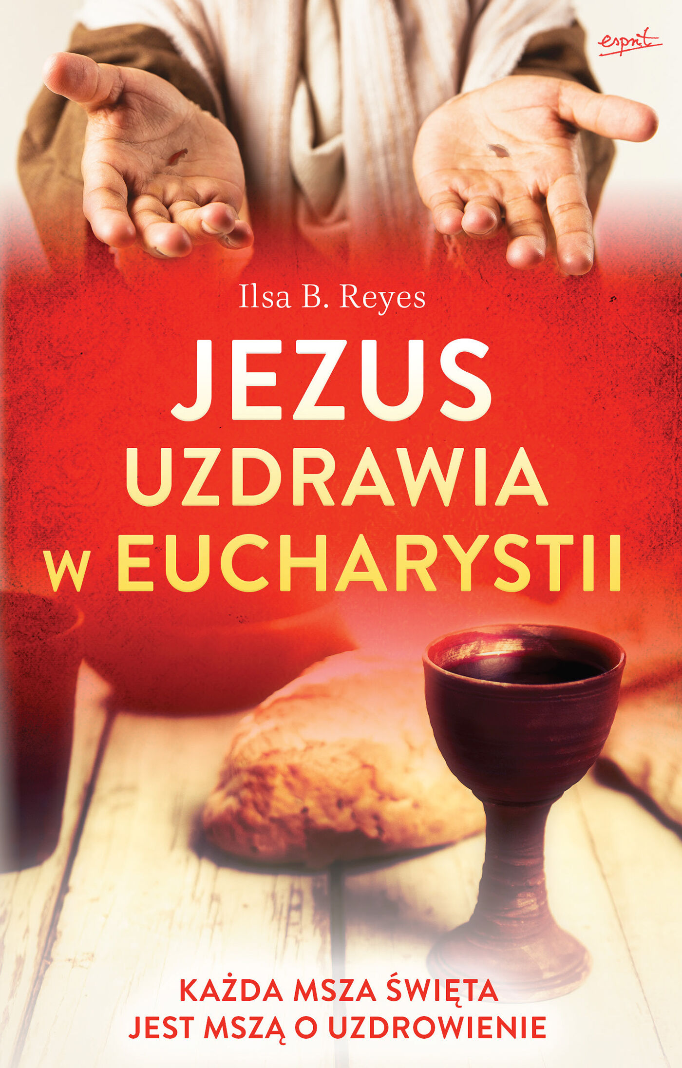 Jezus uzdrawia w Eucharystii (e-book)