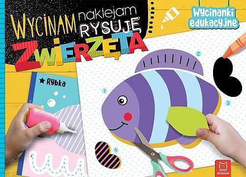 Wycinam, naklejam, rysuję. Zwierzęta. Wycinanki edukacyjne