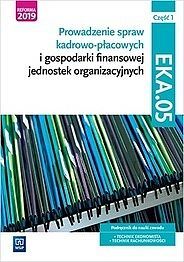Prowadzenie spraw kadrowo-płacowych kwalifikacja eka05 pdręcznik część 1