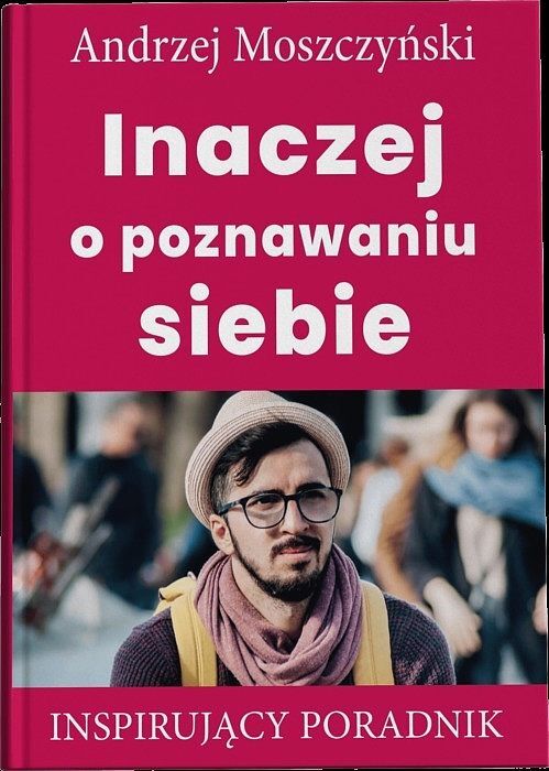 Inaczej o poznawaniu siebie