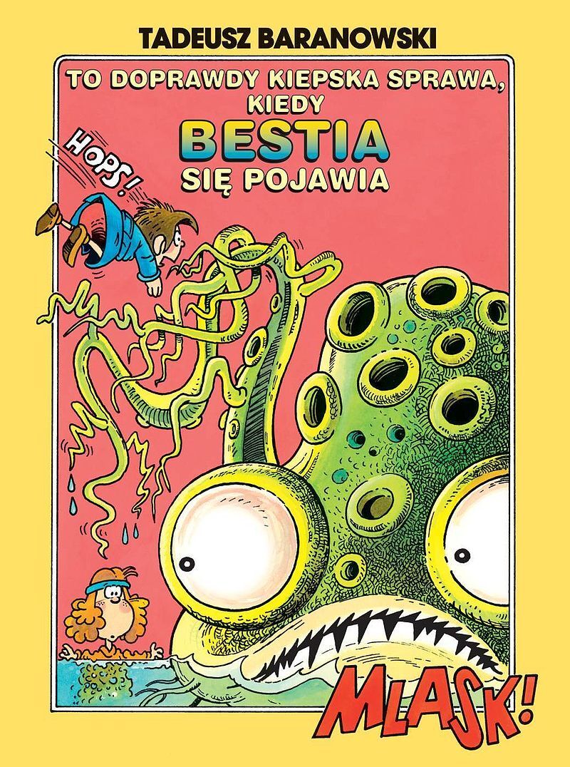 To doprawdy kiepska sprawa, kiedy Bestia się pojawia (wyd. 2019)