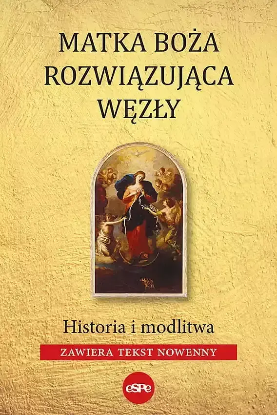 Matka boża rozwiązująca węzły. Historia i modlitwa