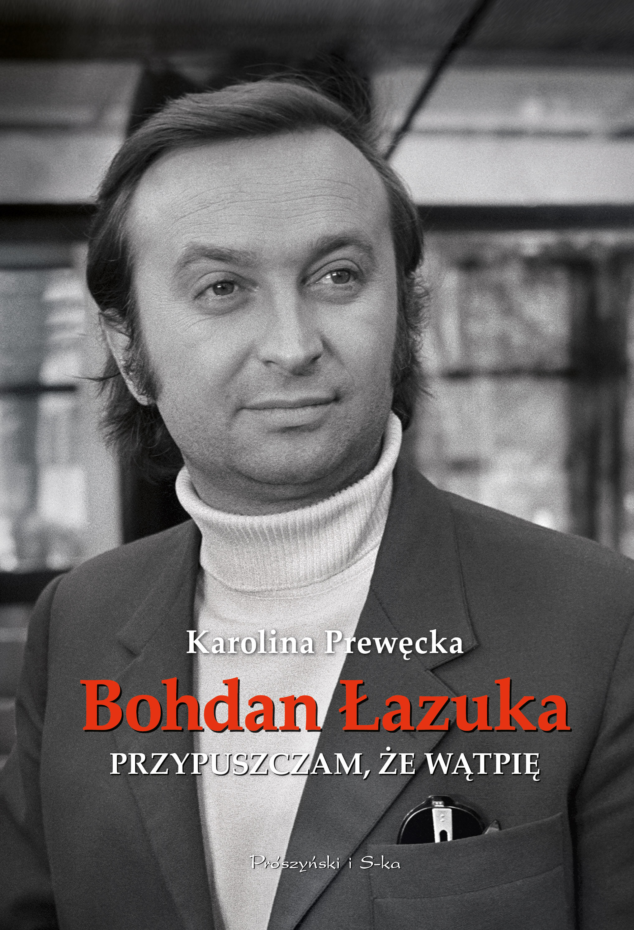 Przypuszczam, że wątpię