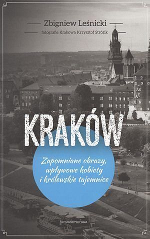 Kraków. Zapomniane obrazy