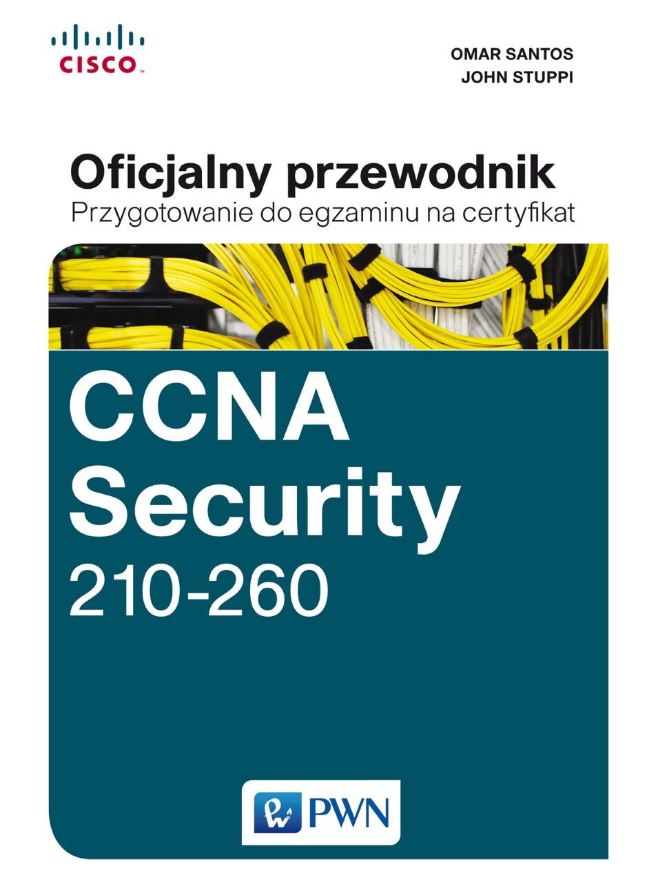 CCNA Security 210-260 Oficjalny przewodnik. Przygotowanie do egzaminu na certyfikat