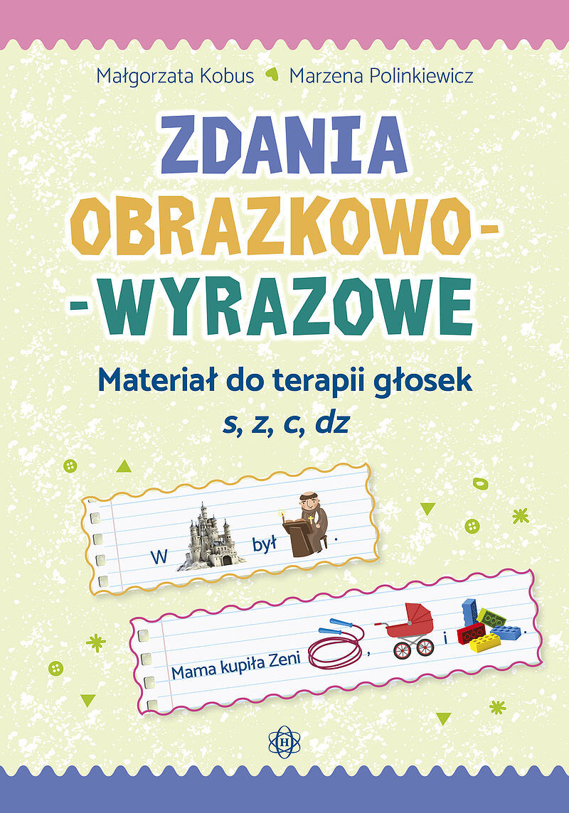 Zdania obrazkowo-wyrazowe. Materiał do terapii głosek s, z, c, dz
