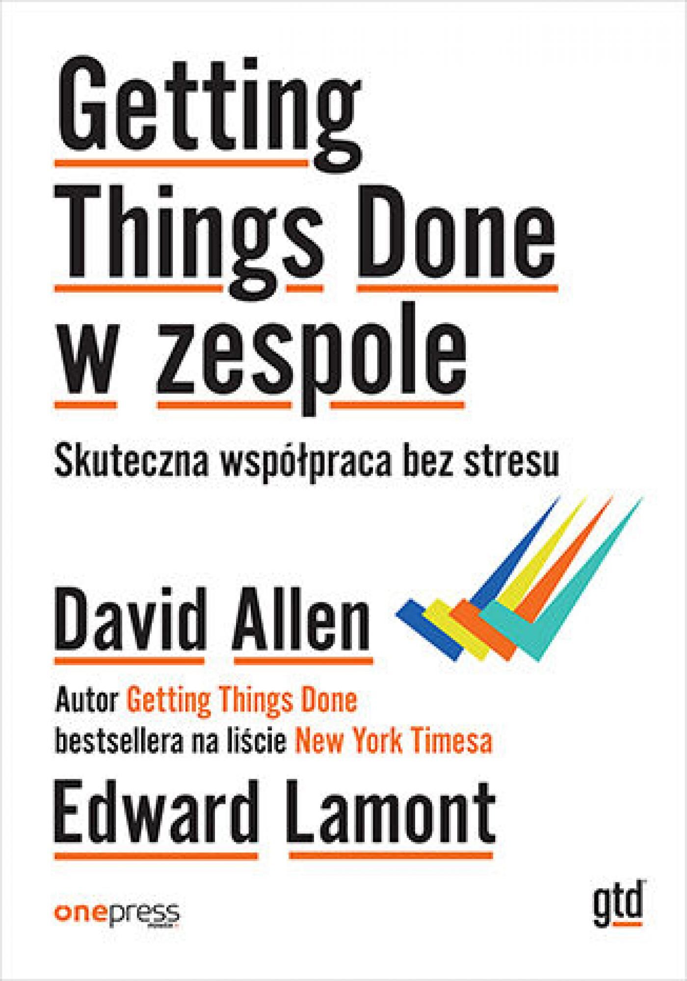 Getting Things Done w zespole. Skuteczna współpraca bez stresu (e-book)