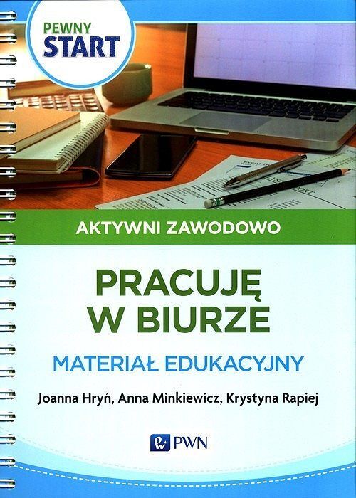 Pewny start Aktywni zawodowo Pracuję w biurze Materiał edukacyjny