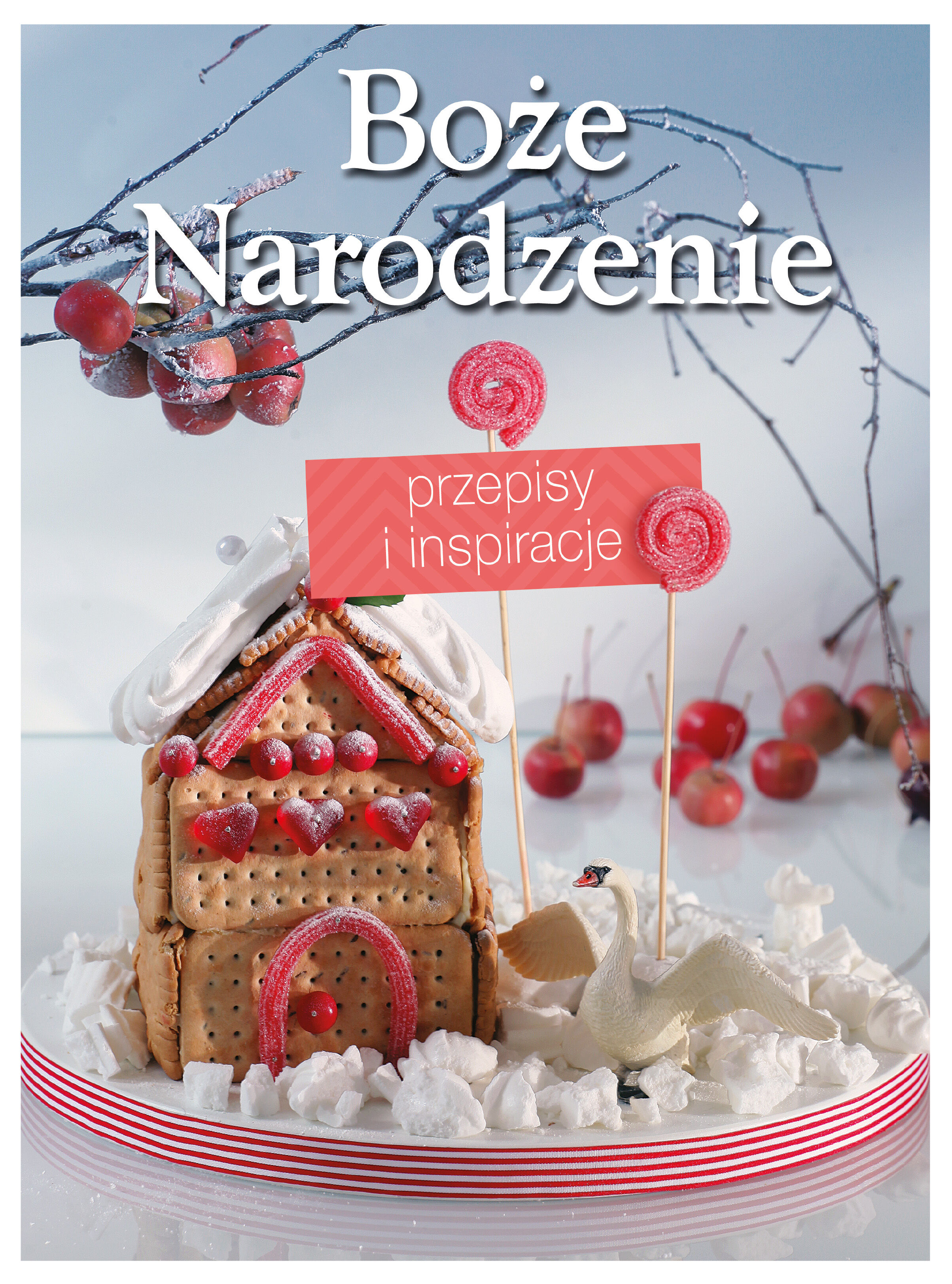 Boże Narodzenie - przepisy i inspiracje