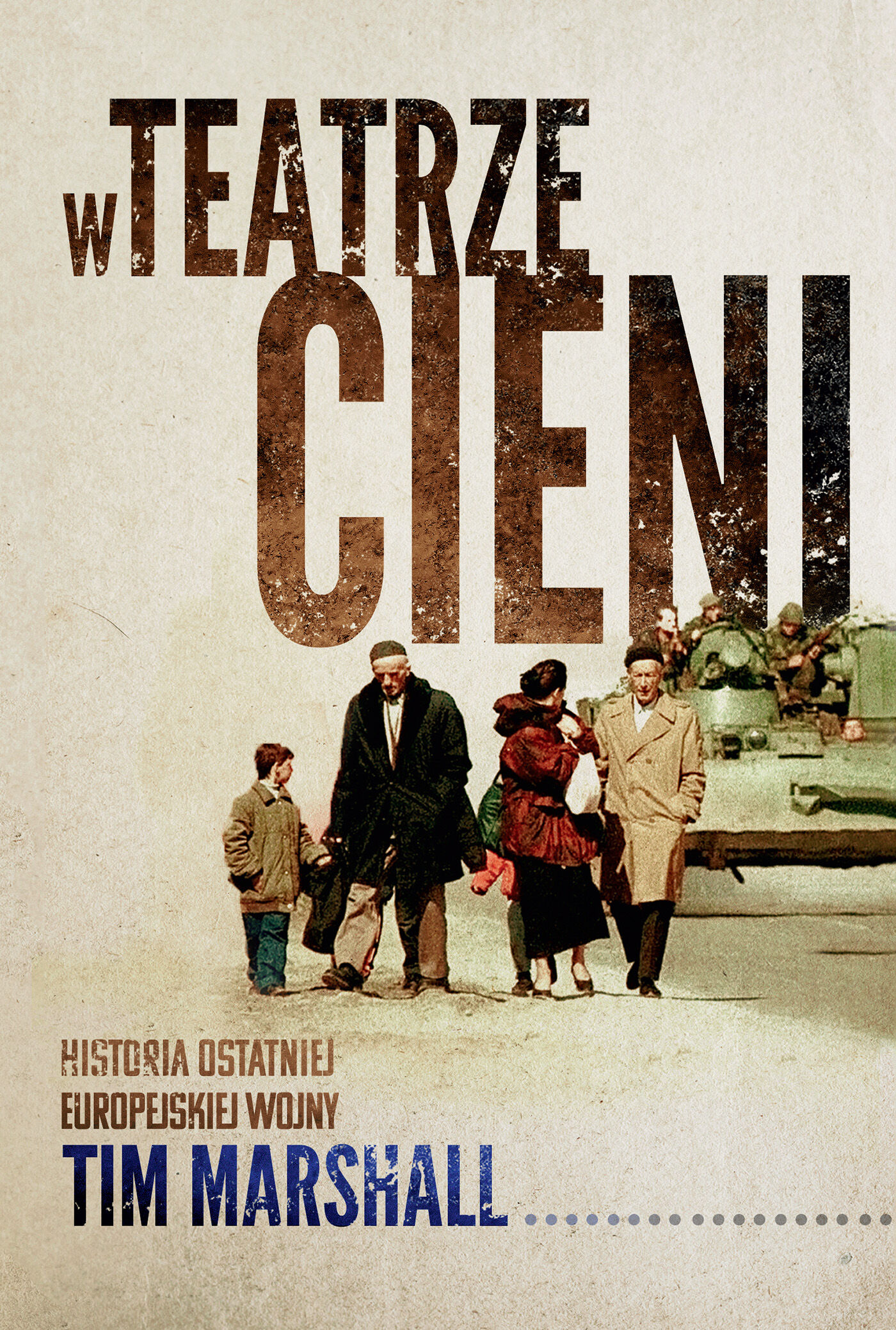 W teatrze cieni. Historia ostatniej europejskiej wojny (e-book)
