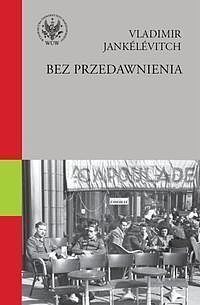 Bez przedawnienia Przebaczyć Z honorem i godnością