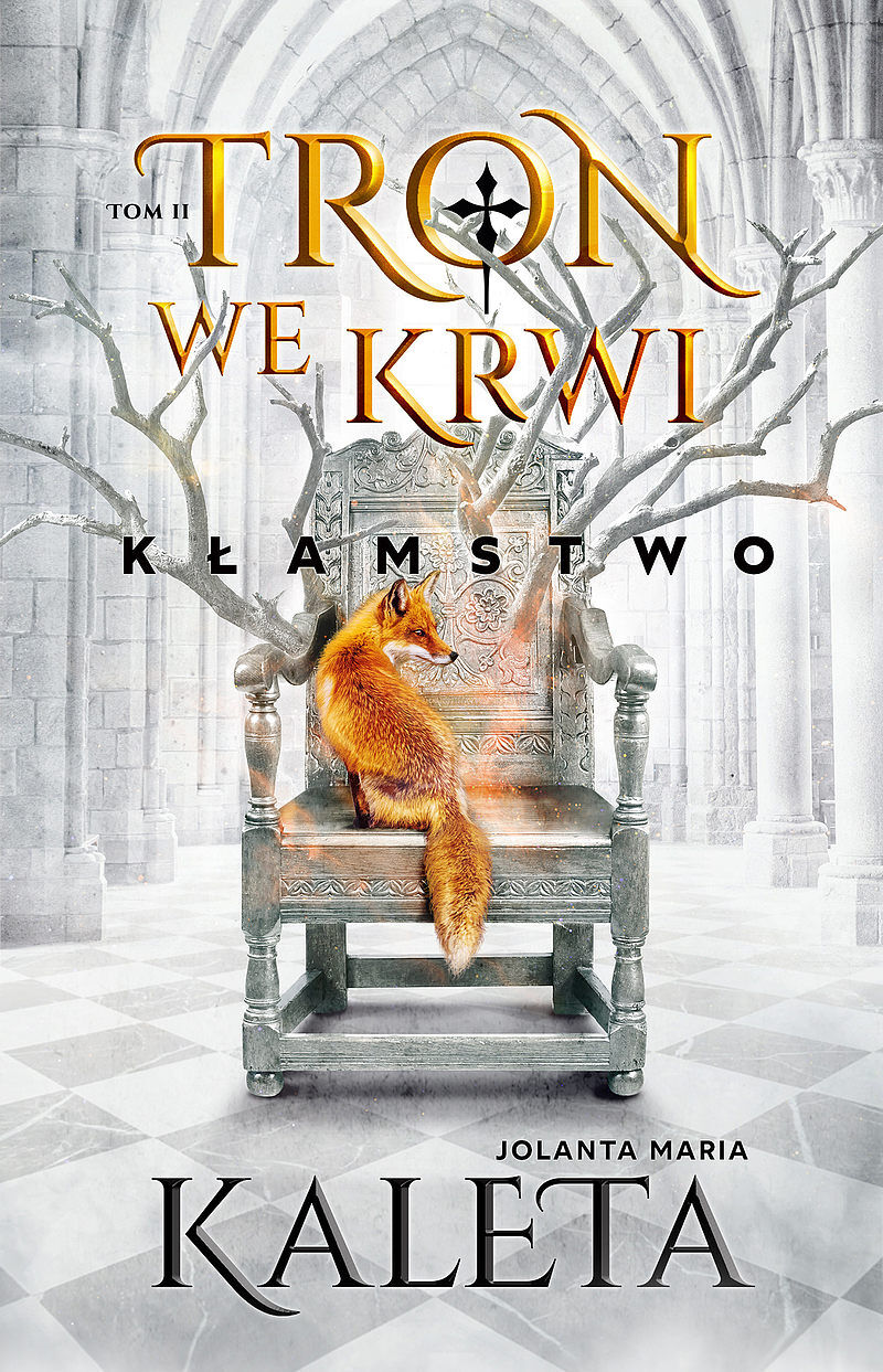 Tron we krwi. Kłamstwo. Tom 2
