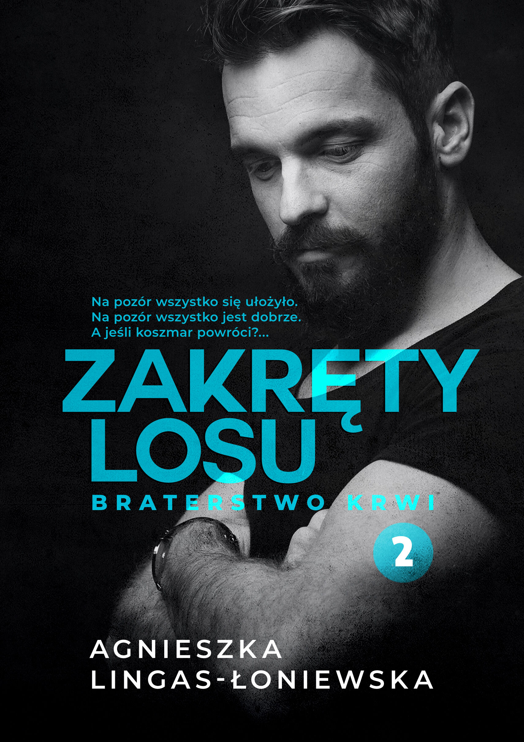 Zakręty losu. Tom 2. Braterstwo krwi