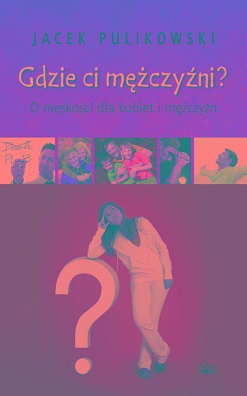 Gdzie ci mężczyźni?