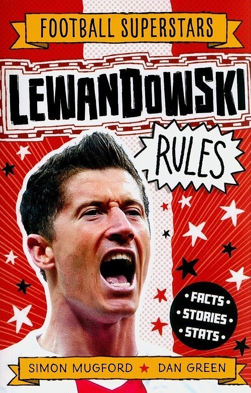 Football Superstars Lewandowski Rules Lewandowski Rules - Football Superstars