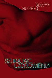 Szukając uzdrowienia