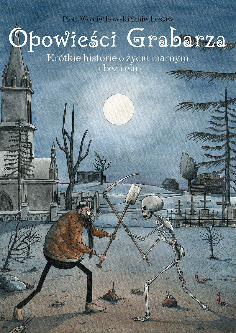 Opowieści Grabarza - 1 -  Krótkie historie o życiu marnym i bez celu