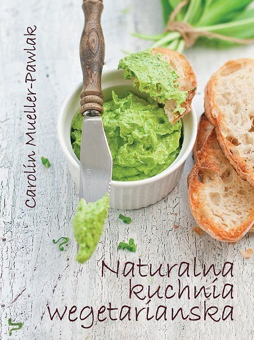 Naturalna kuchnia wegetariańska
