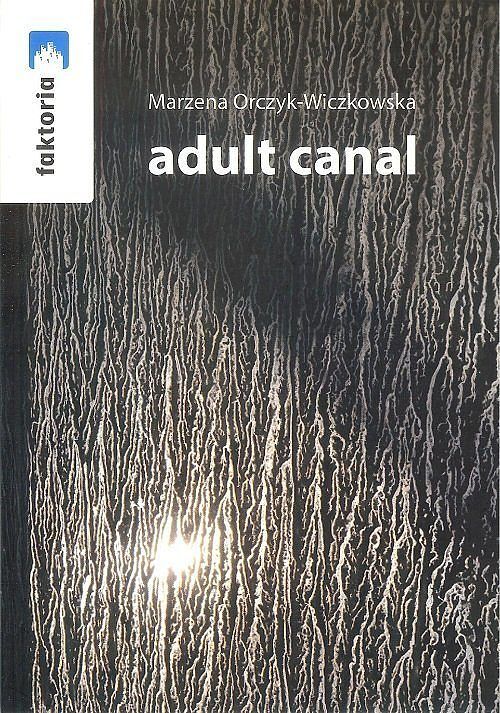 Adult canal