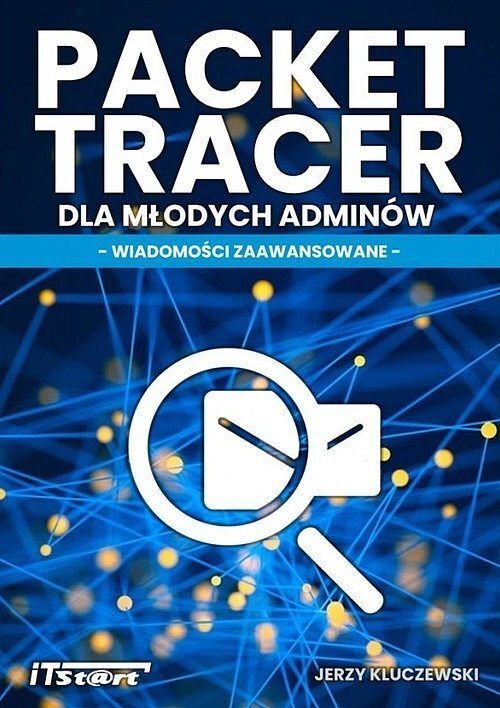 Packet Tracert dla młodych Adminów